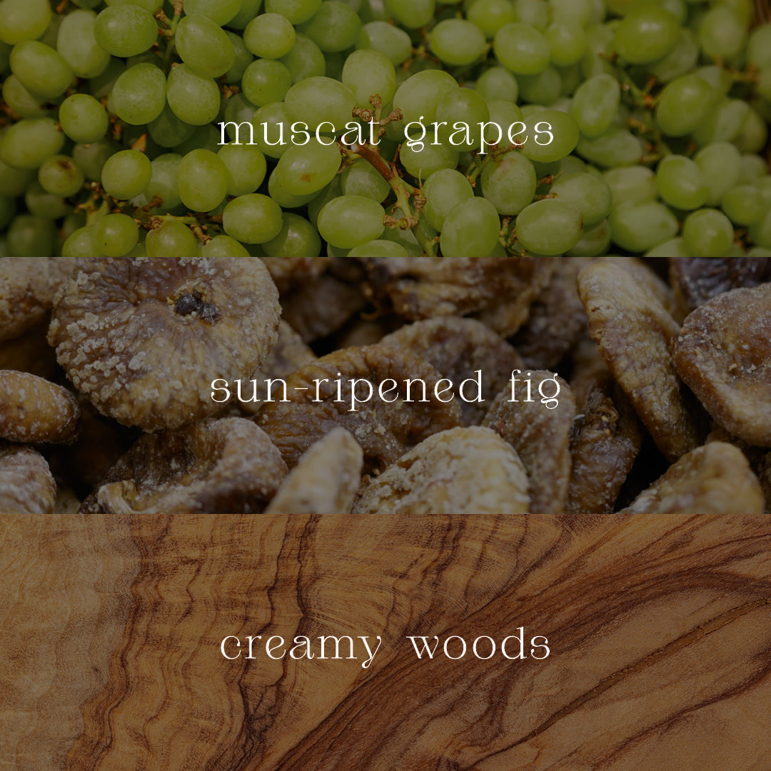 Figue du Soleil - Muscat Grapes, Sun-ripened Fig, Creamy woods